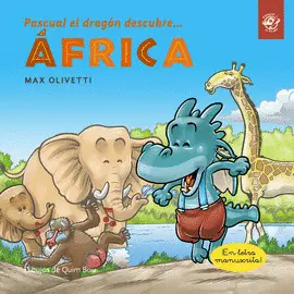 PASCUAL EL DRAGON DESCUBRE AFRICA PASCUAL EL DRAGON DESCUBRE AFRICA