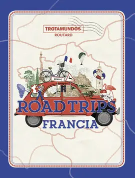ROAD TRIPS FRANCIA ROAD TRIPS FRANCIA
