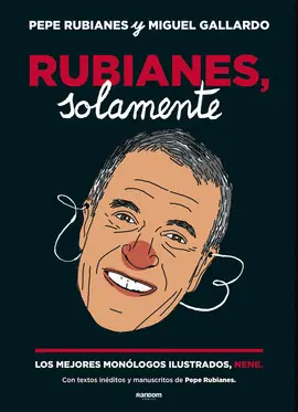 RUBIANES, SOLAMENTE RUBIANES, SOLAMENTE