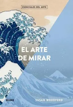 EL ARTE DE MIRAR EL ARTE DE MIRAR