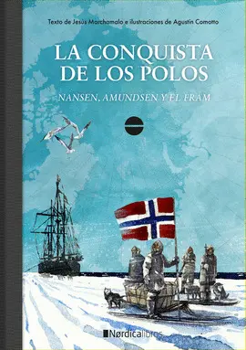 LA CONQUISTA DE LOS POLOS.
