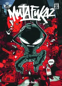 MUTAFUKAZ 1 MUTAFUKAZ 1