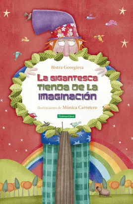 LA GIGANTESCA TIENDA DE LA IMAGINACIÓN LA GIGANTESCA TIENDA DE LA IMAGINACIÓN