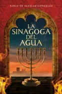 SINAGOGA DEL AGUA, LA