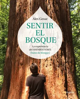 SENTIR EL BOSQUE SENTIR EL BOSQUE
