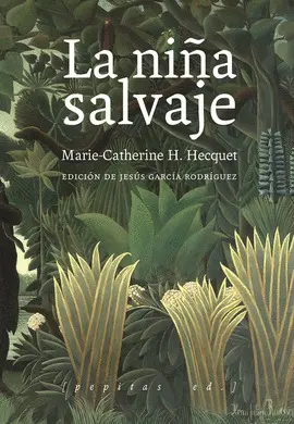 LA NIÑA SALVAJE LA NIÑA SALVAJE