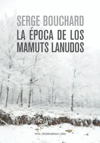 LA ÉPOCA DE LOS MAMUTS LANUDOS