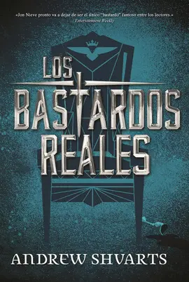 LOS BASTARDOS REALES LOS BASTARDOS REALES