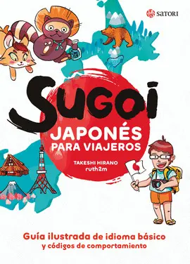 SUGOI. JAPONES PARA VIAJEROS SUGOI. JAPONES PARA VIAJEROS