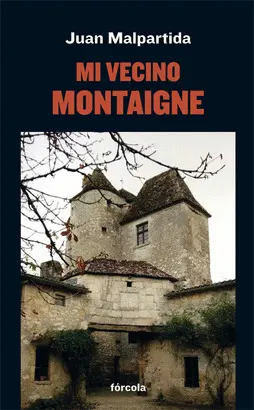 MI VECINO MONTAIGNE MI VECINO MONTAIGNE