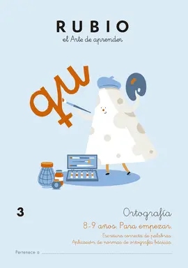 ORTOGRAFÍA 3 (8-9 AÑOS. PARA EMPEZAR) ORTOGRAFÍA 3 (8-9 AÑOS. PARA EMPEZAR)