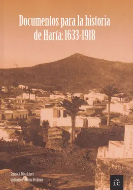 DOCUMENTOS PARA LA HISTORIA DE HARÍA: 1633-1918