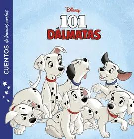 101 DÁLMATAS. CUENTOS DE BUENAS NOCHES 101 DÁLMATAS. CUENTOS DE BUENAS NOCHES