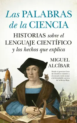 PALABRAS EN LA CIENCIA, LAS PALABRAS EN LA CIENCIA, LAS
