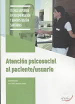 CF ATENCION PSICOSOCIAL AL PACIENTE;USUARIO - TECNICO SUPERIROR EN DOCUMENTACION Y ADMINISTRACION SANITARIAS CF ATENCION PSICOSOCIAL AL PACIENTE;USUARIO - TECNICO SUPERIROR EN DOCUMENTACION Y ADMINISTRACION SANITARIAS