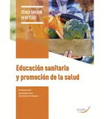 EDUCACIÓN SANITARÍA Y PROMOCIÓN DE LA SALUD EDUCACIÓN SANITARÍA Y PROMOCIÓN DE LA SALUD