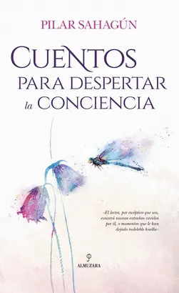 CUENTOS PARA DESPERTAR LA CONCIENCIA CUENTOS PARA DESPERTAR LA CONCIENCIA
