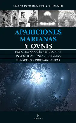 APARICIONES MARIANAS Y OBJETOS VOLADORES NO IDENTIFICADOS APARICIONES MARIANAS Y OBJETOS VOLADORES NO IDENTIFICADOS