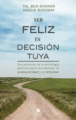 SER FELIZ ES DECISION TUYA SER FELIZ ES DECISION TUYA