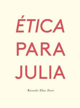 ETICA PARA JULIA