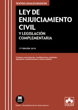 LEY DE ENJUICIAMIENTO CIVIL Y LEGISLACIÓN COMPLEMENTARIA (17ª EDICIÓN) LEY DE ENJUICIAMIENTO CIVIL Y LEGISLACIÓN COMPLEMENTARIA (17ª EDICIÓN)
