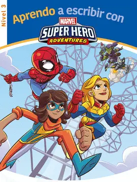APRENDO A ESCRIBIR SUPERHEROES-NIVEL 3 APRENDO A ESCRIBIR SUPERHEROES-NIVEL 3