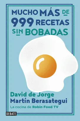 MÁS DE 999 RECETAS SIN BOBADAS