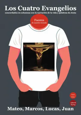LOS CUATRO EVANGELIOS, CONCORDADOS EN COLUMNAS CON LA NARRACIÓN D LOS CUATRO EVANGELIOS, CONCORDADOS EN COLUMNAS CON LA NARRACIÓN D