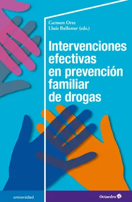 INTERVENCIONES EFECTIVAS EN PREVENCIÓN FAMILIAR DE DROGAS