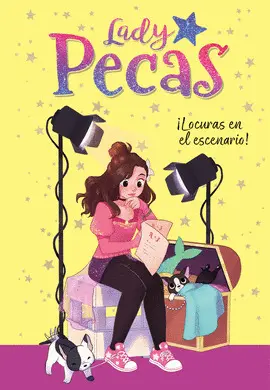 ¡LOCURAS EN EL ESCENARIO! (SERIE LADY PECAS 2) ¡LOCURAS EN EL ESCENARIO! (SERIE LADY PECAS 2)