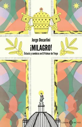 ¡MILAGRO! ¡MILAGRO!