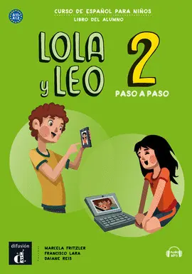 LOLA Y LEO PASO A PASO 2 LIBRO DEL ALUMNO + CD LOLA Y LEO PASO A PASO 2 LIBRO DEL ALUMNO + CD