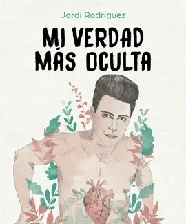 MI VERDAD MÁS OCULTA MI VERDAD MÁS OCULTA