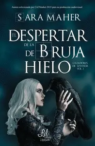 EL DESPERTAR DE LA BRUJA DE HIELO