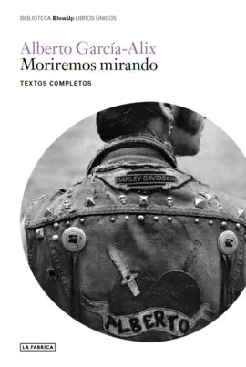 MORIREMOS MIRANDO. MORIREMOS MIRANDO.