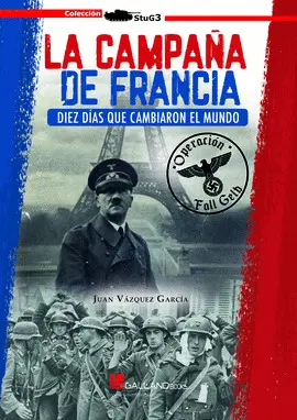 CAMPAÑA DE FRANCIA DIEZ DIAS QUE CAMBIAR CAMPAÑA DE FRANCIA DIEZ DIAS QUE CAMBIAR