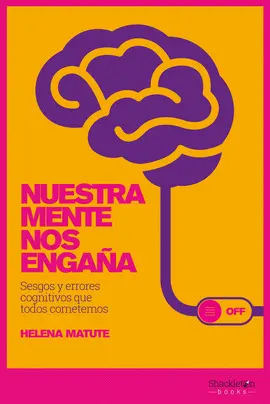 NUESTRA MENTE NOS ENGAÑA