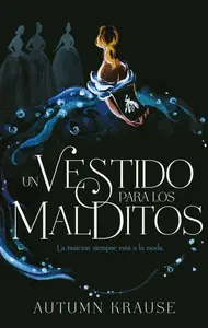 UN VESTIDO PARA LOS MALDITOS
