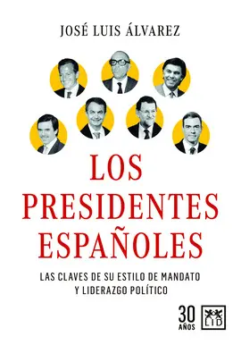 LOS PRESIDENTES ESPAÑOLES LOS PRESIDENTES ESPAÑOLES