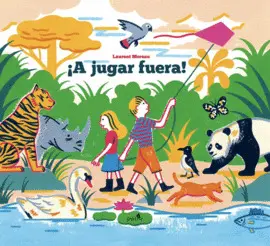 A JUGAR FUERA! A JUGAR FUERA!