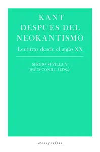 KANT DESPUÉS DEL NEOKANTISMO