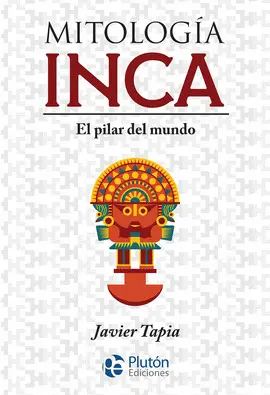 MITOLOGÍA INCA MITOLOGÍA INCA