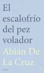 EL ESCALOFRÍO DEL PEZ VOLADOR EL ESCALOFRÍO DEL PEZ VOLADOR