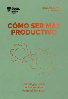 CÓMO SER MÁS PRODUCTIVO CÓMO SER MÁS PRODUCTIVO