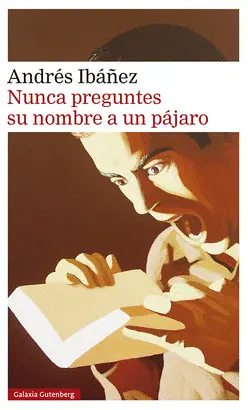 NUNCA PREGUNTES SU NOMBRE A UN PÁJARO NUNCA PREGUNTES SU NOMBRE A UN PÁJARO