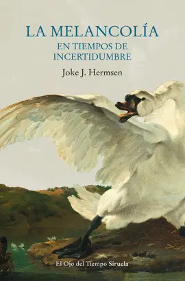 MELANCOLÍA EN TIEMPOS DE INCERTIDUMBRE, LA