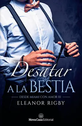 DESATAR A LA BESTIA