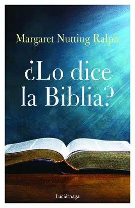 ¿LO DICE LA BIBLIA? ¿LO DICE LA BIBLIA?