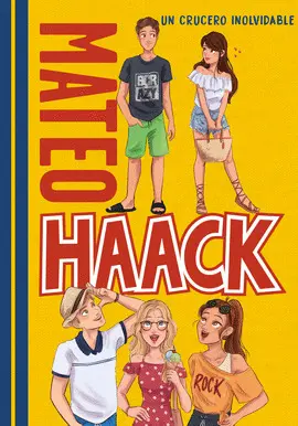 UN CRUCERO INOLVIDABLE (MATEO HAACK 2) UN CRUCERO INOLVIDABLE (MATEO HAACK 2)