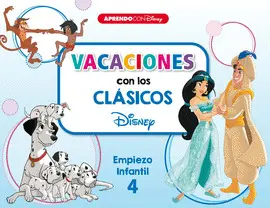 VACACIONES CON LOS CLÁSICOS DISNEY. EMPIEZO INFANTIL 4 VACACIONES CON LOS CLÁSICOS DISNEY. EMPIEZO INFANTIL 4